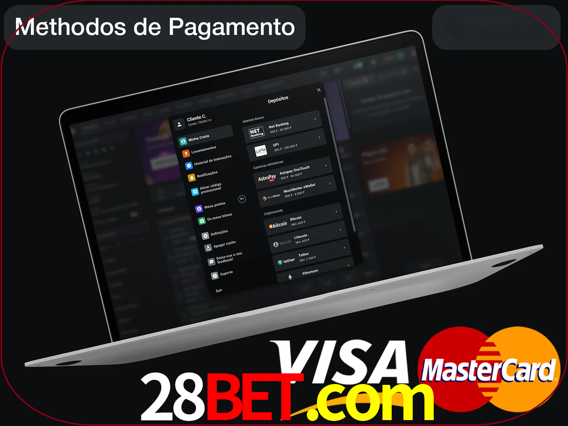 Use seu método de depósito preferido.